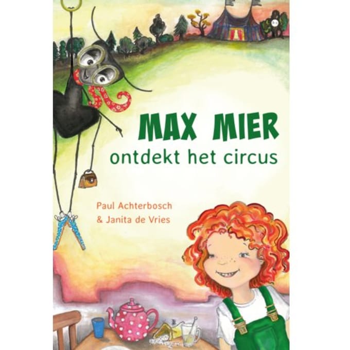 Max Mier Ontdekt Het Circus - Paul Achterbosch