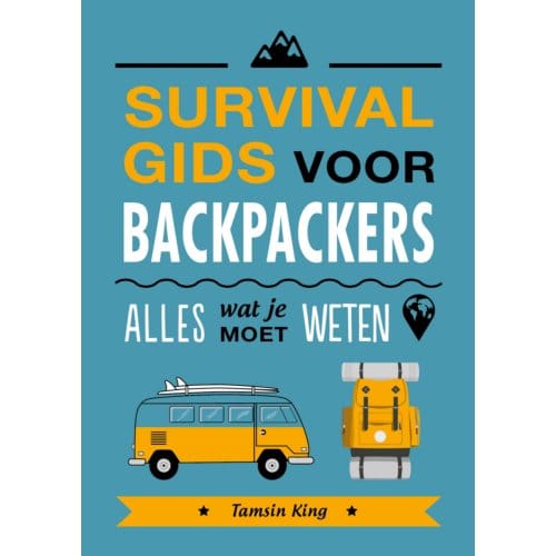 Survivalgids Voor Backpackers - Tamsin King