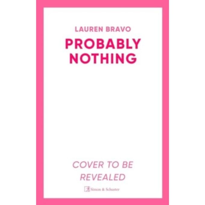 Probably Nothing - Lauren Bravo
