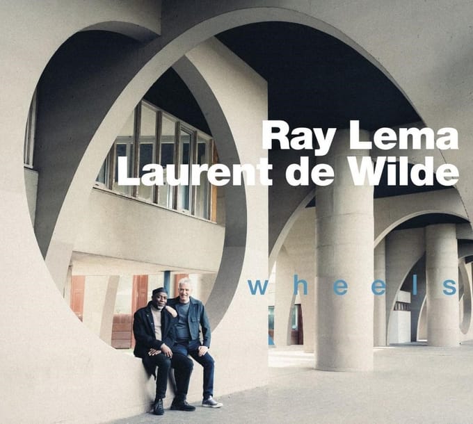 Laurent De Wilde & Ray Lema - Wheels (LP)
