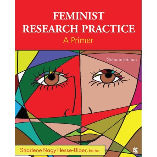 Feminist Research Practice - Sharlene J. Nagy Hesse-Biber