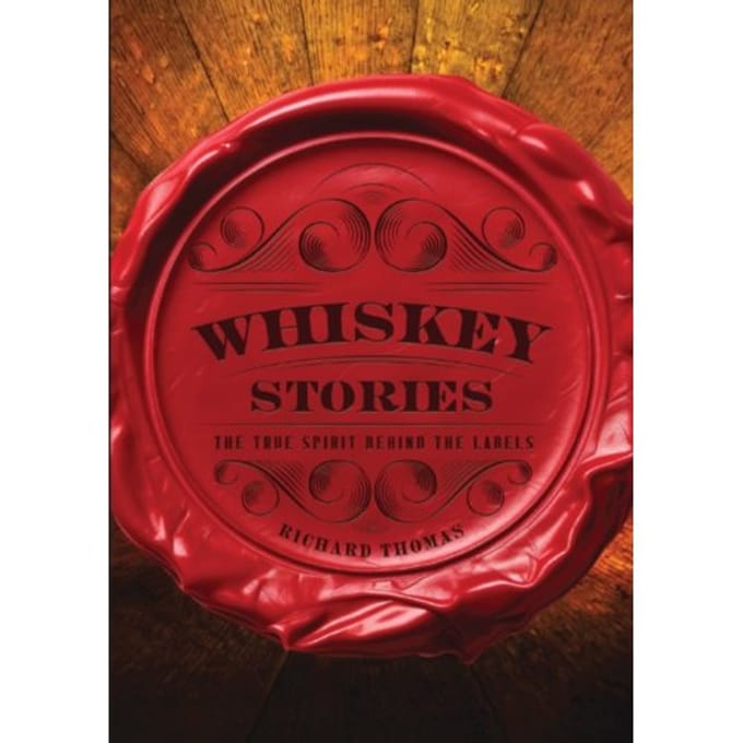 Whiskey Stories - Richard Thomas