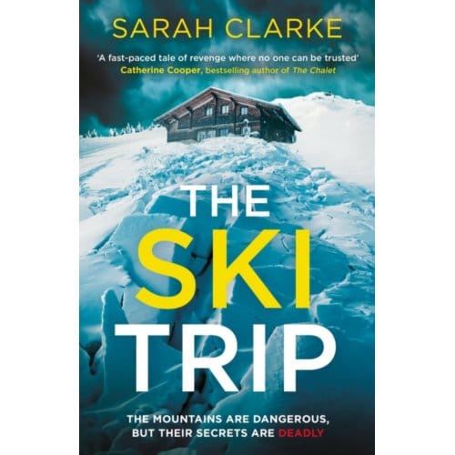 The Ski Trip - Sarah Clarke