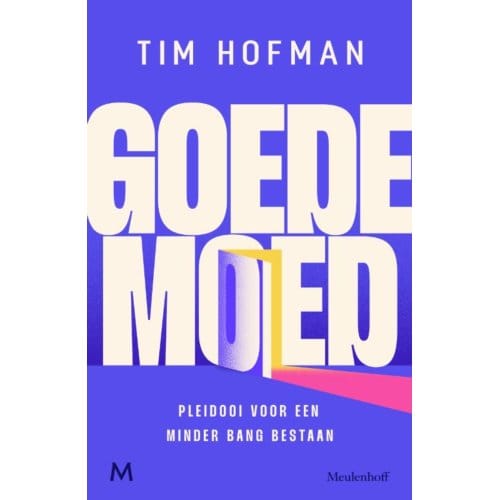 Goede Moed - Tim Hofman