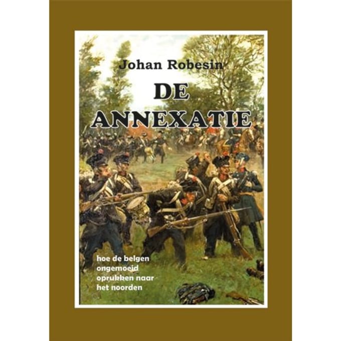 De Annexatie - Johan Robesin