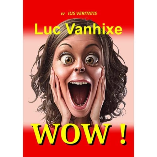 Wow ! - Luc Vanhixe