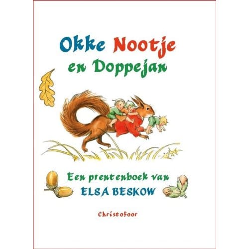 Okke, Nootje En Doppejan - Elsa Beskow Klassiekers - E. Beskow