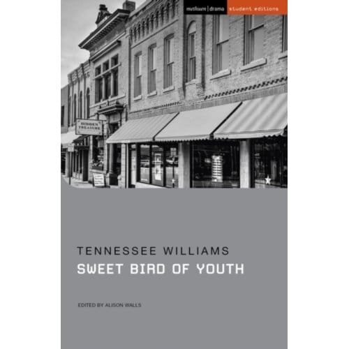 Sweet Bird Of Youth - Student Editions - Tennessee Williams