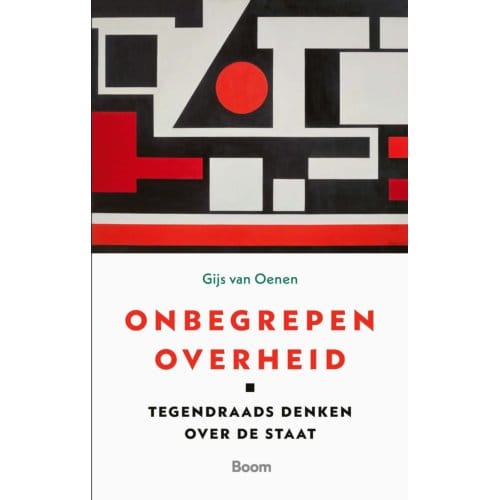 Onbegrepen Overheid - Gijs van Oenen
