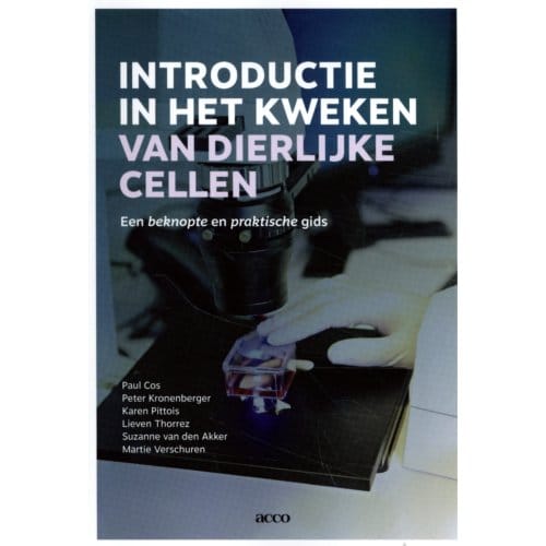 Introductie In Het Kweken Van Dierlijke Cellen - Paul Cos