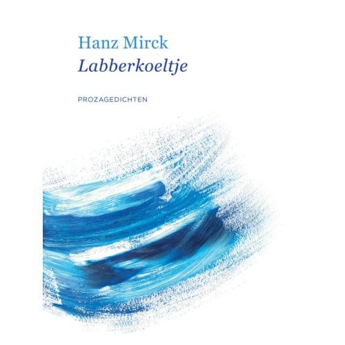 Labberkoeltje - Hanz Mirck