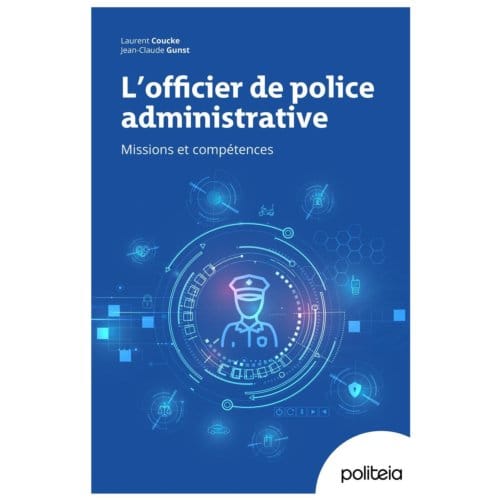 L'Officier De Police Administrative - Laurent Coucke