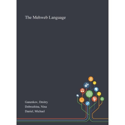The Mehweb Language - Dmitry Ganenkov