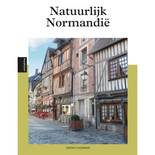 Natuurlijk Normandië - Dienke Cazemier