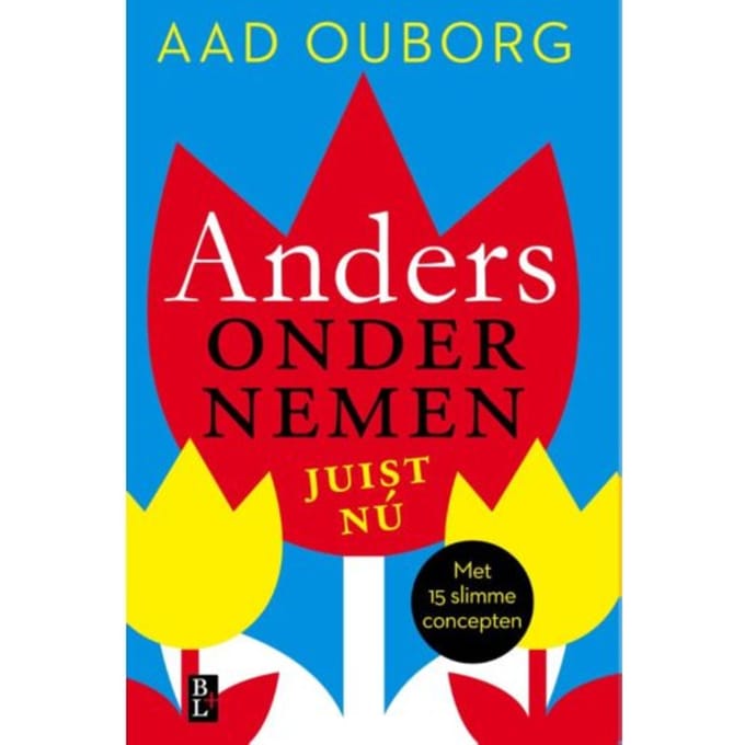 Anders Ondernemen, Juist Nu - Aad Ouborg