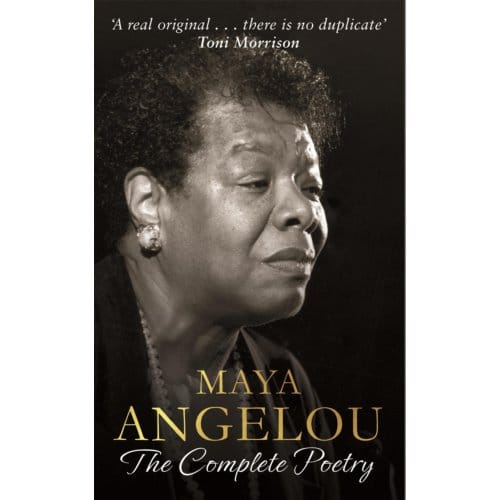 Maya Angelou: The Complete Poetry - Dr Maya Angelou