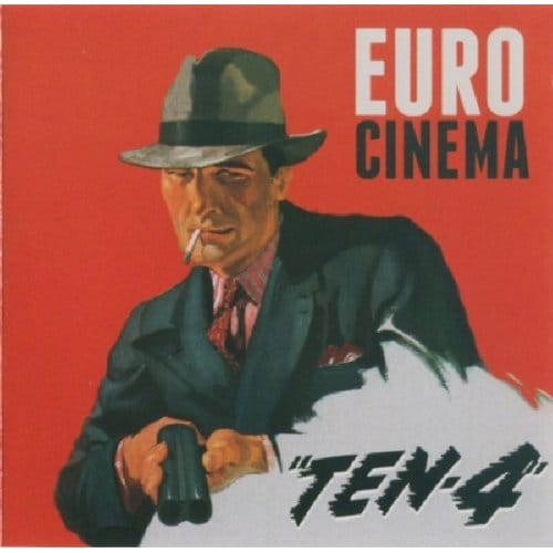 Euro Cinema - Ten-4 (CD)