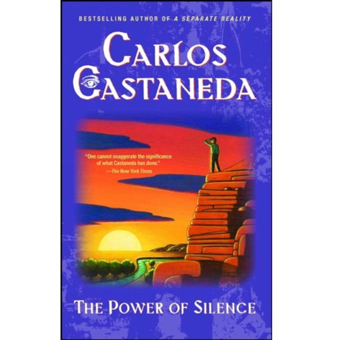 Power Of Silence - Carlos Castaneda
