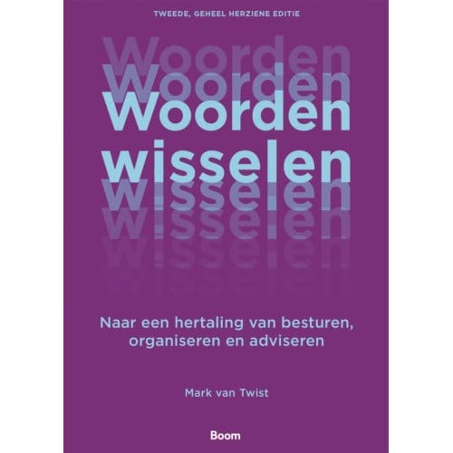 Woorden Wisselen - Mark van Twist