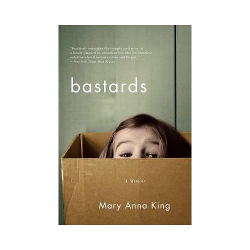 Bastards - Mary Anna King