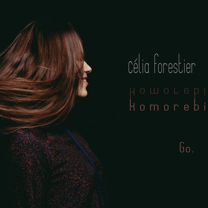 Célia Forestier & Komorebi - Go. (CD)