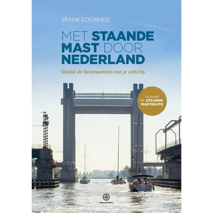 Met Staande Mast Door Nederland - Frank Koorneef