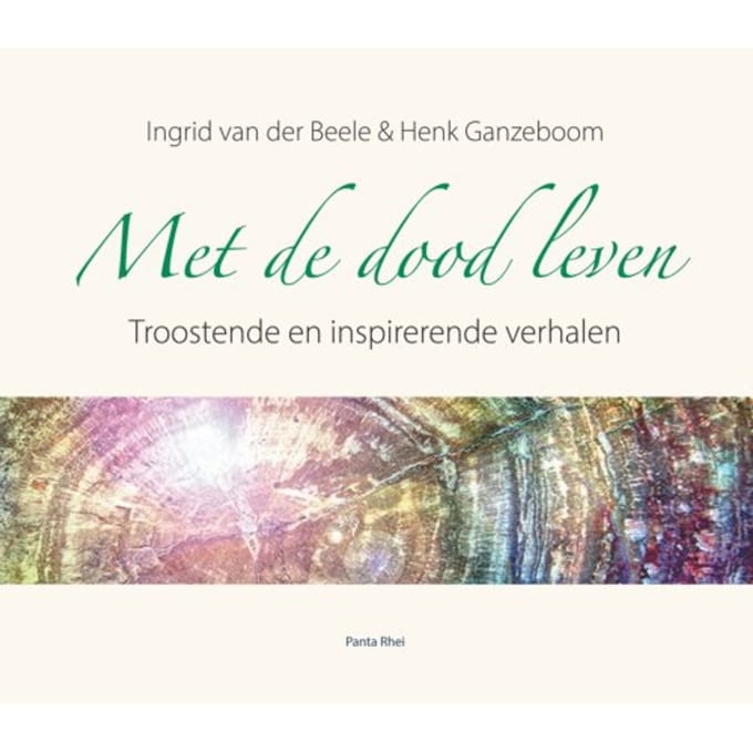 Met De Dood Leven - Ingrid van der Beele