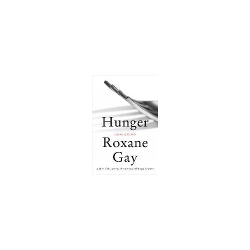 Hunger - Roxane Gay