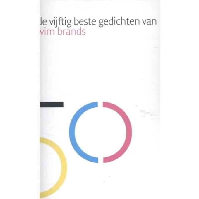 De Vijftig Beste Gedichten Van Wim Brands - Wim Brands