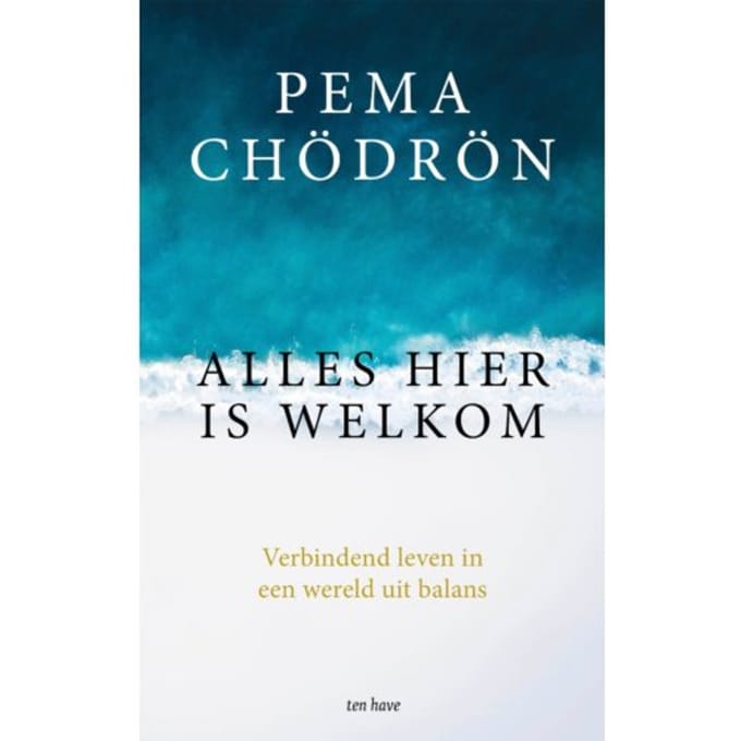 Alles Hier Is Welkom - Pema Chödrön