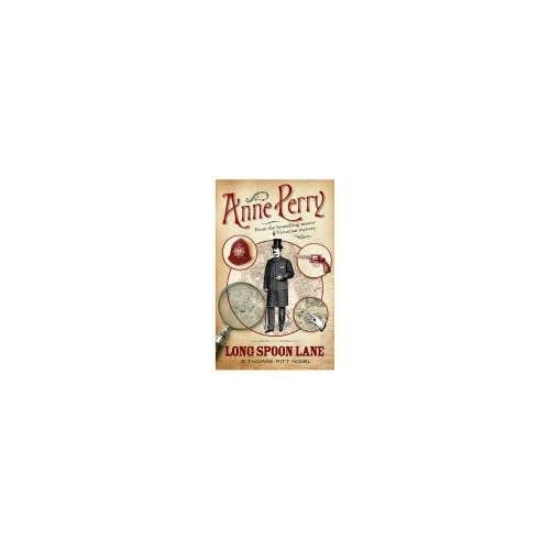 Long Spoon Lane (Thomas Pitt Mystery, Book 24) - Anne Perry