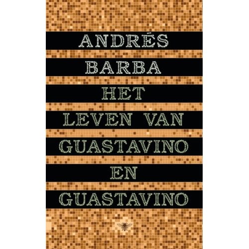 Het Leven Van Guastavino En Guastavino - Andrés Barba