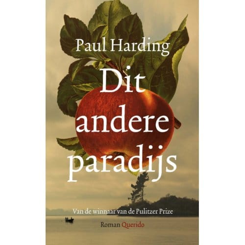 Dit Andere Paradijs - Paul Harding