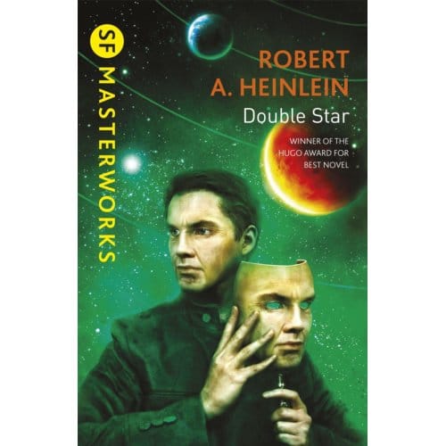Double Star - S.F. Masterworks - Robert A. Heinlein