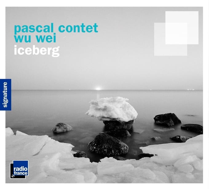 Pascal Contet, Wu Wei - Iceberg (CD)