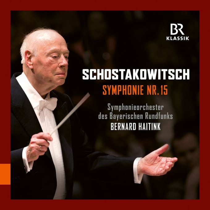 Symphonieorchester Des Bayerischen Rundfunks, Bernard Haitink - Schostakowsitsch: Symphony No. 15 (CD)