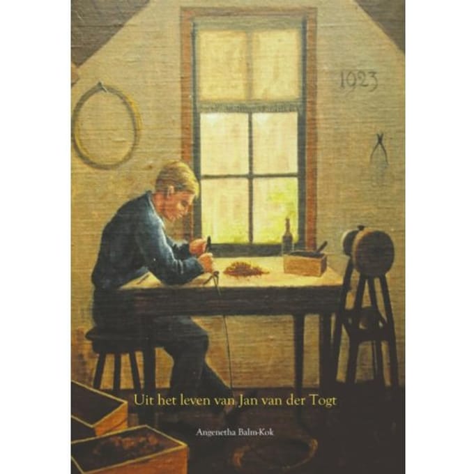Uit Het Leven Van Jan Van Der Togt - Angenetha Balm-Kok