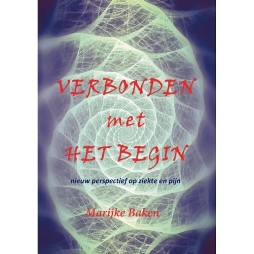 Verbonden Met Het Begin - Marijke Baken