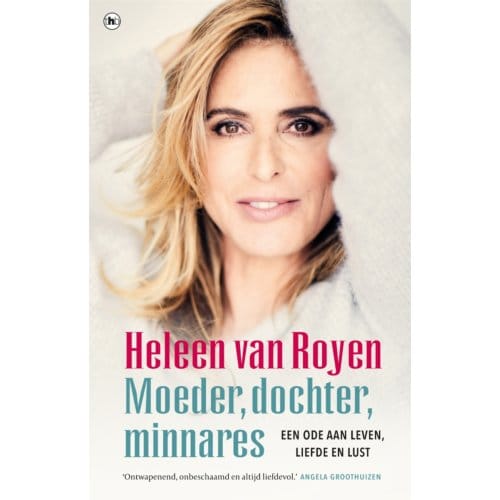 Moeder, Dochter, Minnares - Heleen van Royen