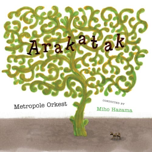 Arakatak - Metropole Orkest