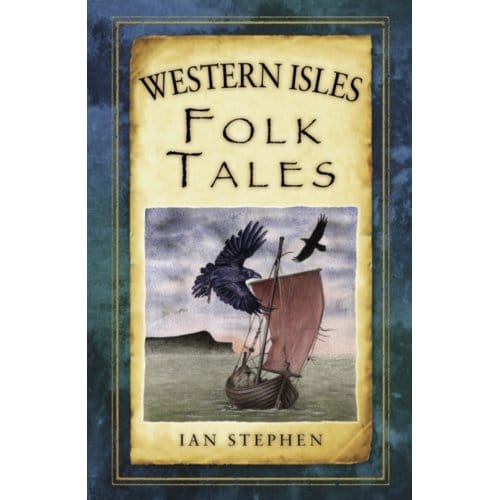 Western Isles Folk Tales - Ian Stephen