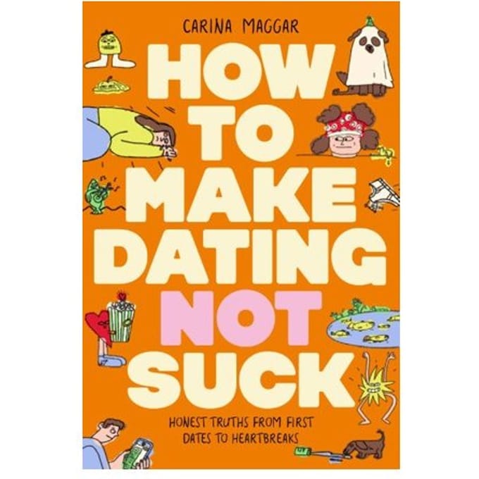 How To Make Dating Not Suck - Carina Maggar
