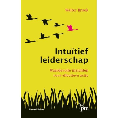 Intuïtief Leiderschap - Walter Broek
