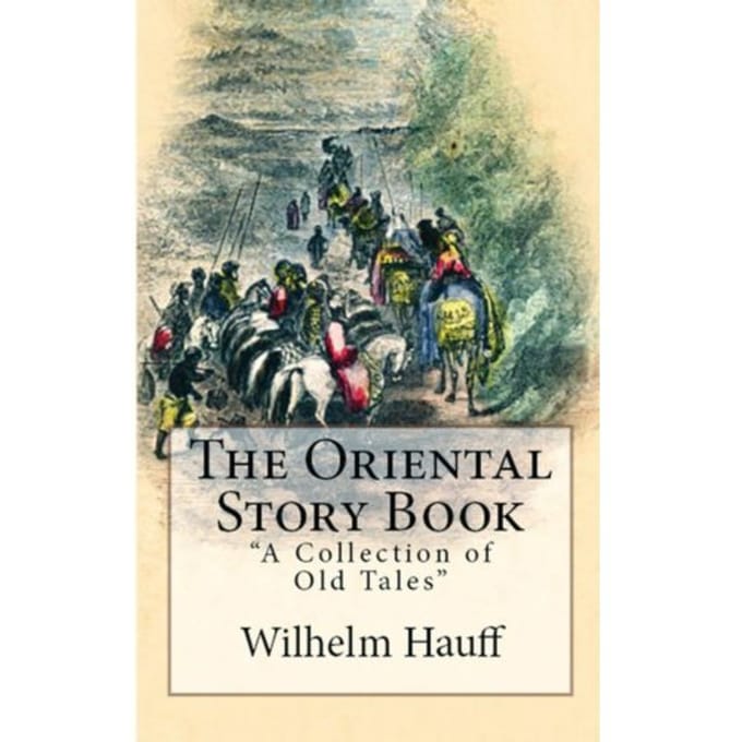 The Oriental Story Book - Wilhelm Hauff