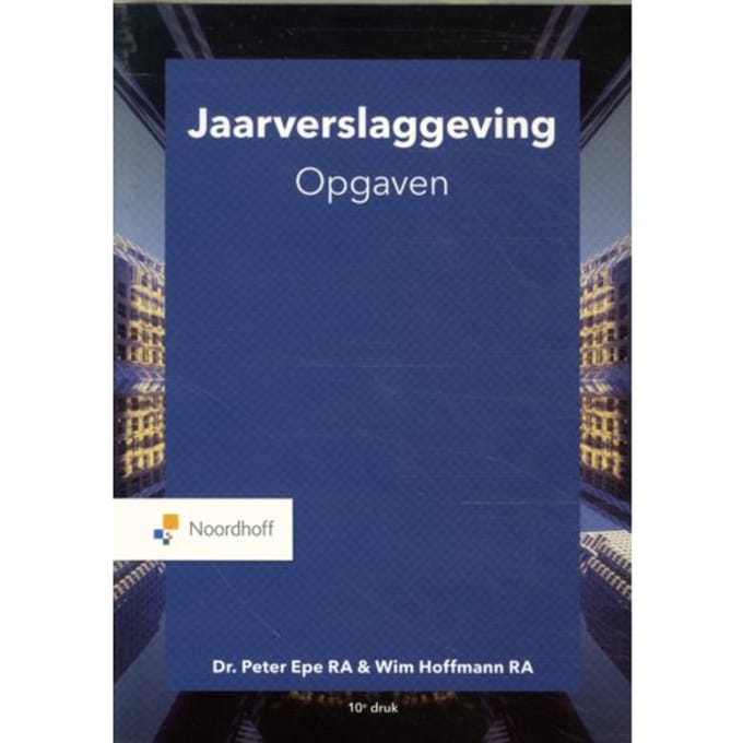 Jaarverslaggeving Opgaven - Peter Epe