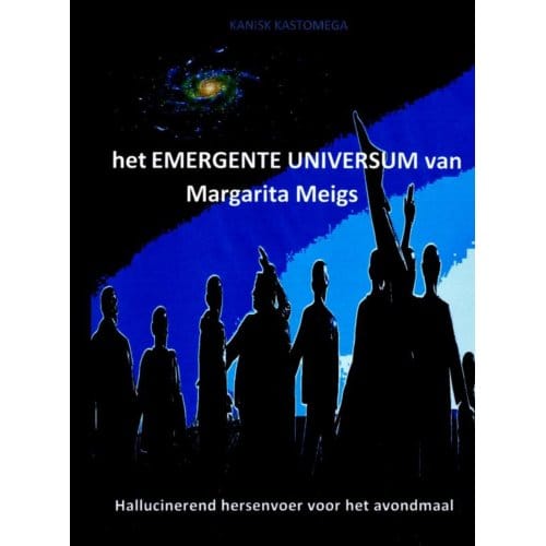 Het Emergente Universum Van Margarita Meigs - Kanishk KASTOMEGA
