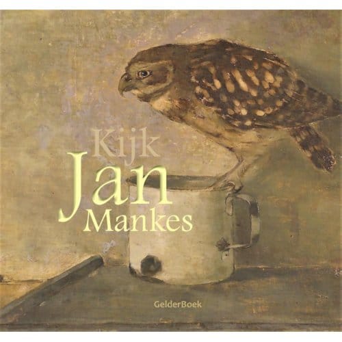 Kijk Jan Mankes - Hans Dorrestijn