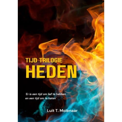 Tijd Trilogie Heden - Luit T. Molenaar