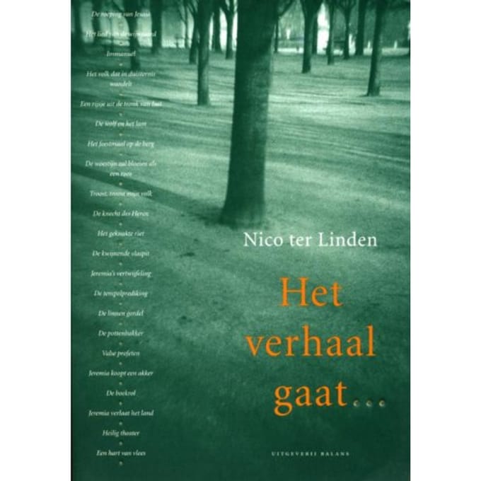 Het Verhaal Gaat ... / 4 Het Getuigenis Van Israels Profeten - Nico ter Linden