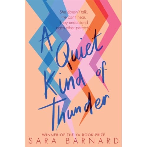 A Quiet Kind Of Thunder - Sara Barnard